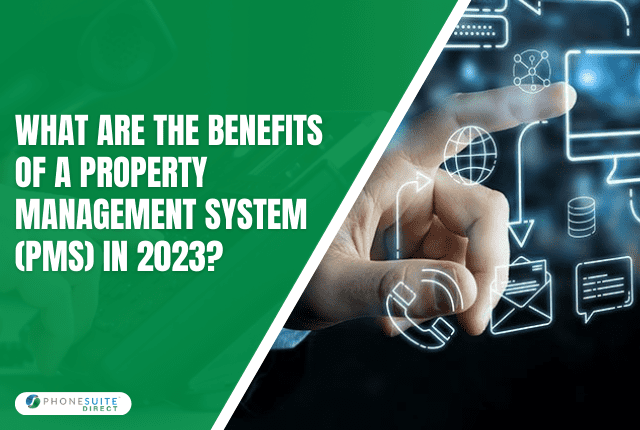 What Are The Benefits Of a Property Management System