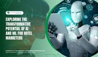 Exploring-the-Transformative-Potential-of-AI-and-ML-for-Hotel-Marketers