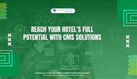 Reach-Your-Hotel’s-Full-Potential-With-CMS-Solutions