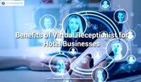 Benefits-of-Virtual-Receptionist-for-Hotel-Businesses-200px