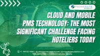 Cloud-and-Mobile-PMS-Technology-The-Most-Significant-Challenge-Facing-Hoteliers-Today