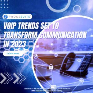 VoIP Trends Set To Transform Communication In 2023