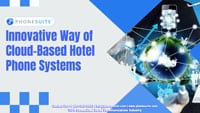 Innovative Way of Cloud-Based Hotel Phone Systems