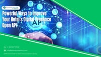 Powerful-Ways-to-Improve-Your-Hotel’s-Digital-Presence-Open-API