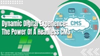Dynamic-Digital-Experience-The-Power-Of-A-Headless-CMS
