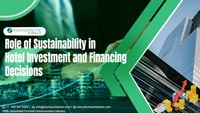 Role-of-Sustainability-in-Hotel-Investment-and-Financing-Decisions