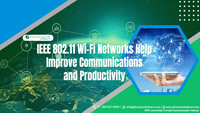 IEEE-802.11-Wi-Fi-Networks-Help-Improve-Communications-and-Productivity