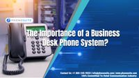 the-importance-of-a-business-desk-phone-system