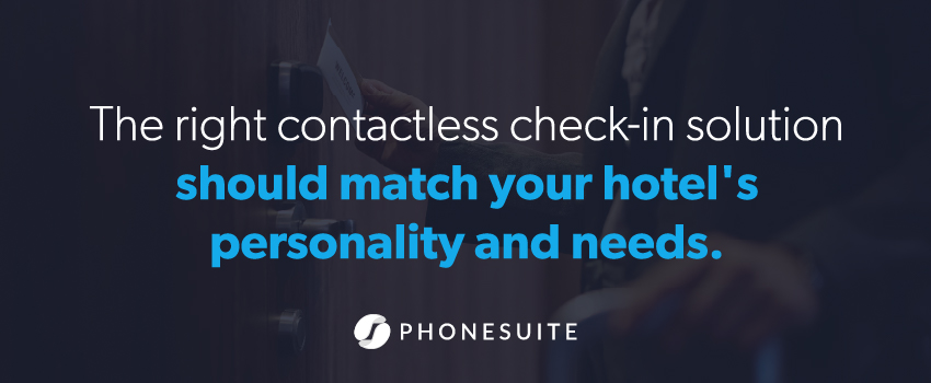 The right contactless check-in solution should match your hotel's personality and needs.